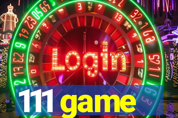 111 game